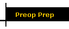 Preop Prep